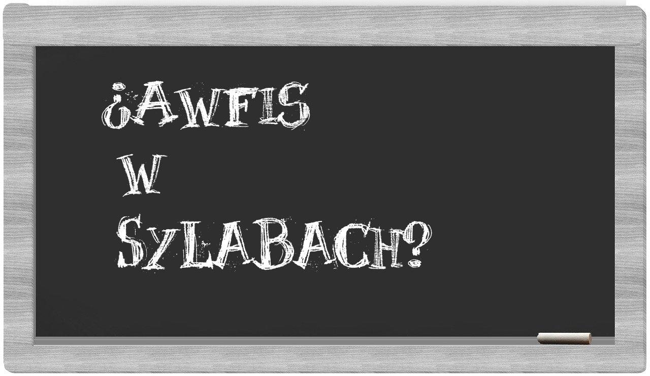 AWFiS in syllables