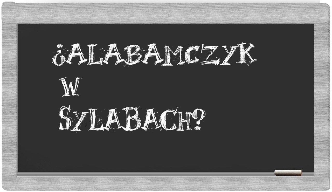 Alabamczyk in syllables