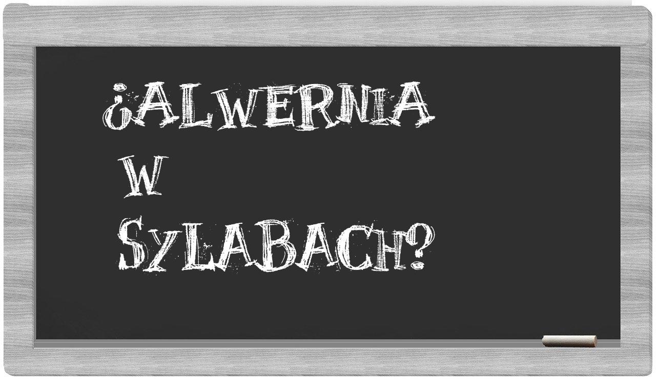 Alwernia in syllables