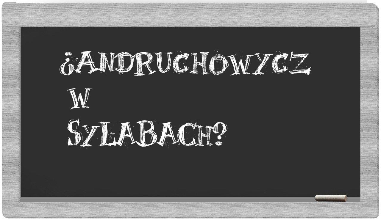 Andruchowycz in syllables