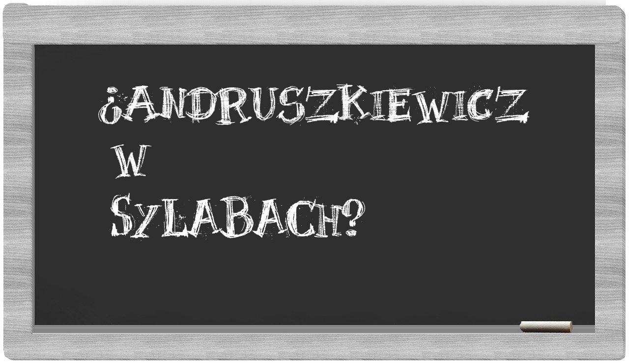 Andruszkiewicz in syllables