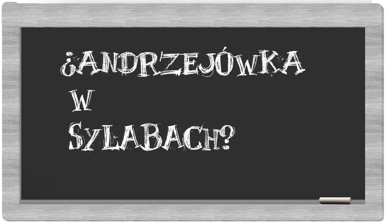 Andrzejówka in syllables