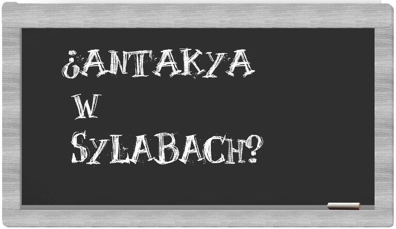 Antakya in syllables
