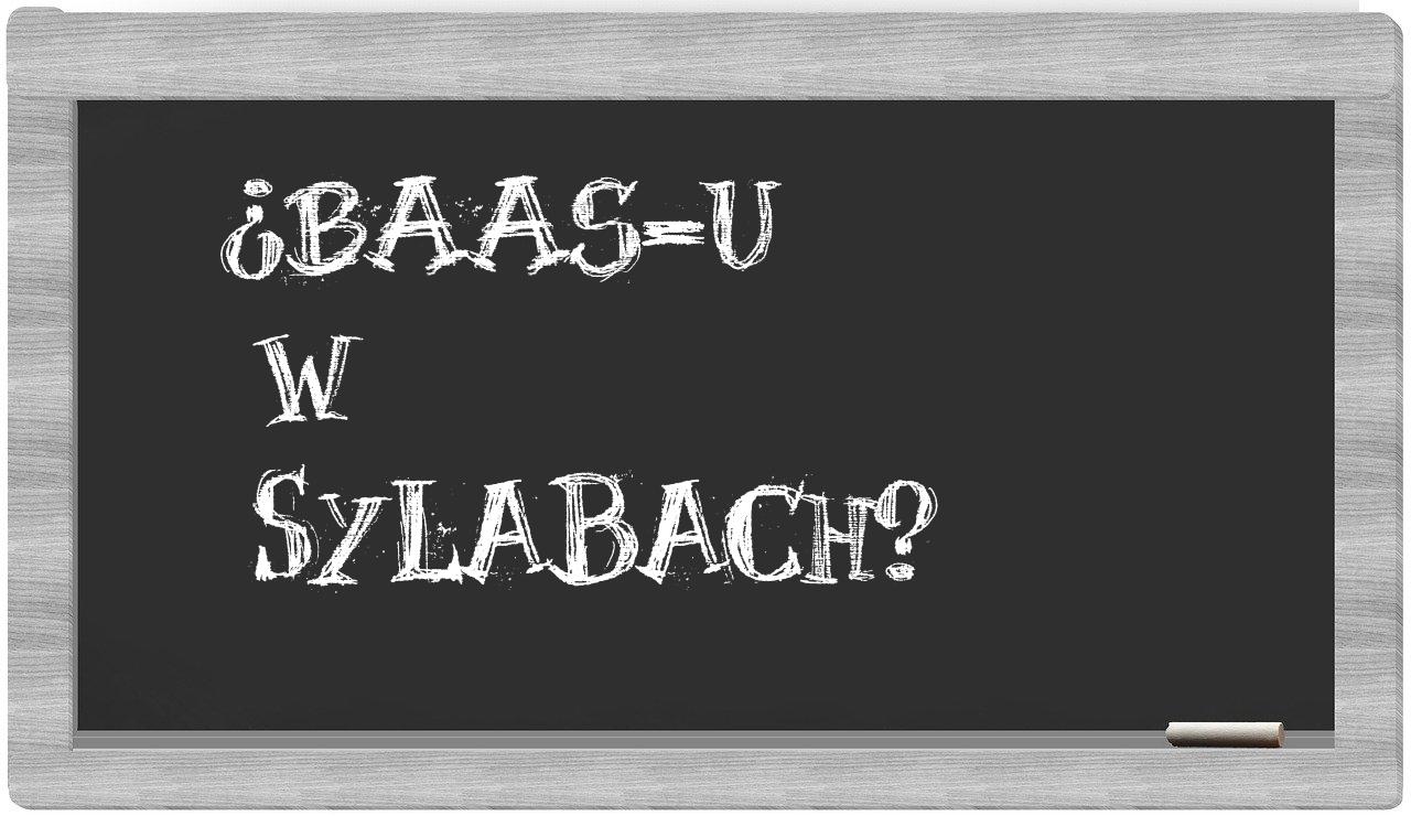 BAAS-u in syllables