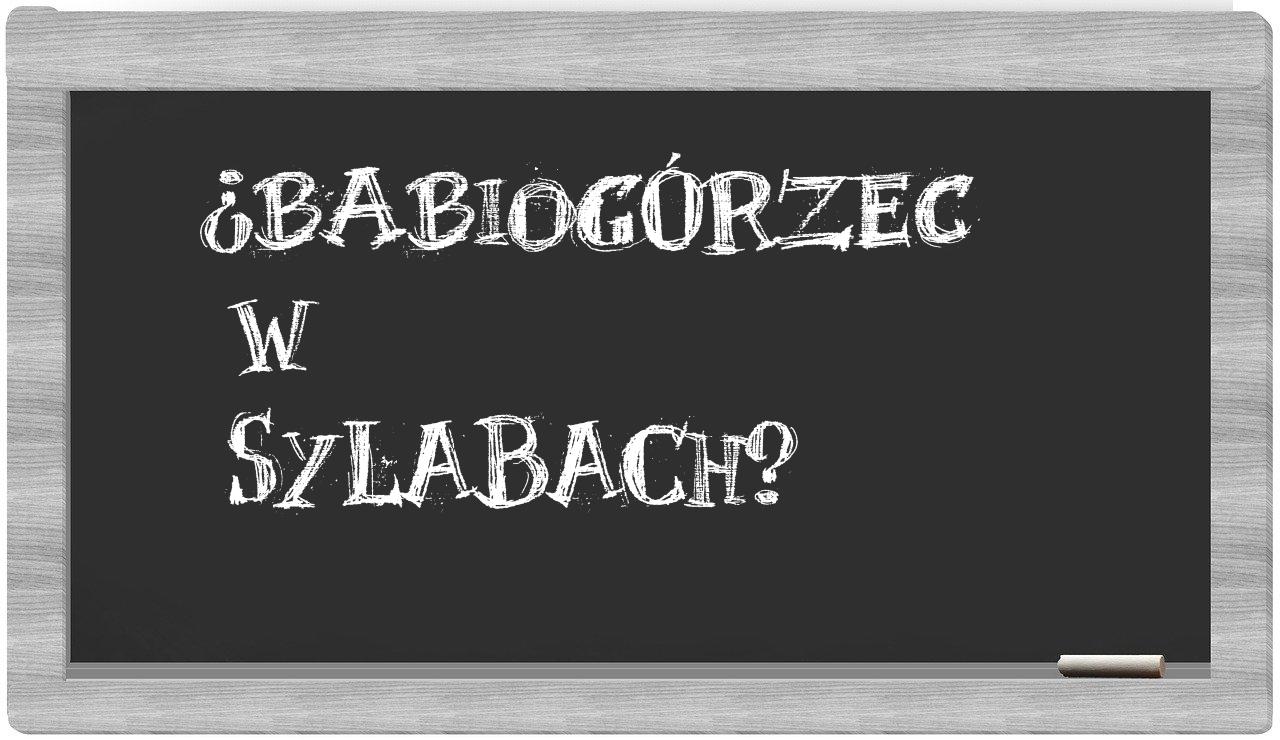 Babiogórzec in syllables