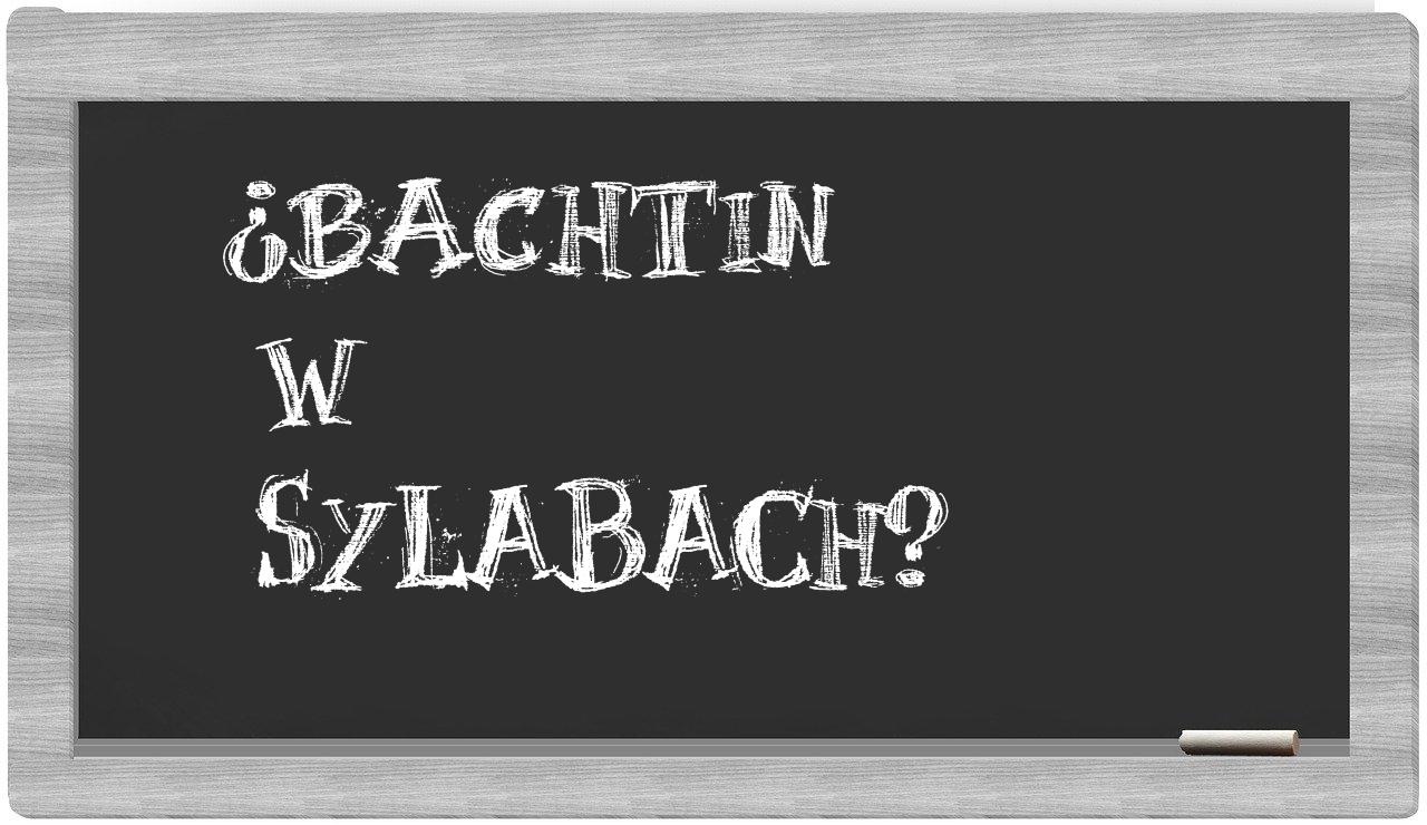 Bachtin in syllables