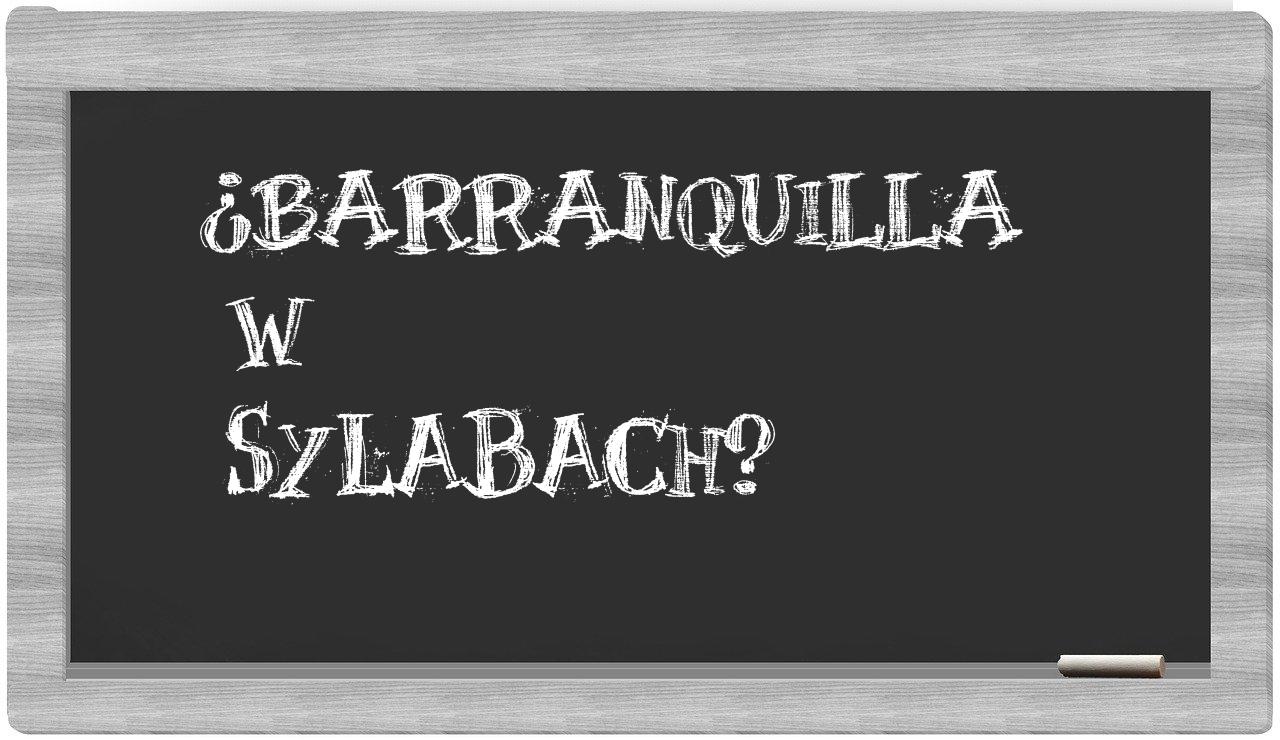 Barranquilla in syllables