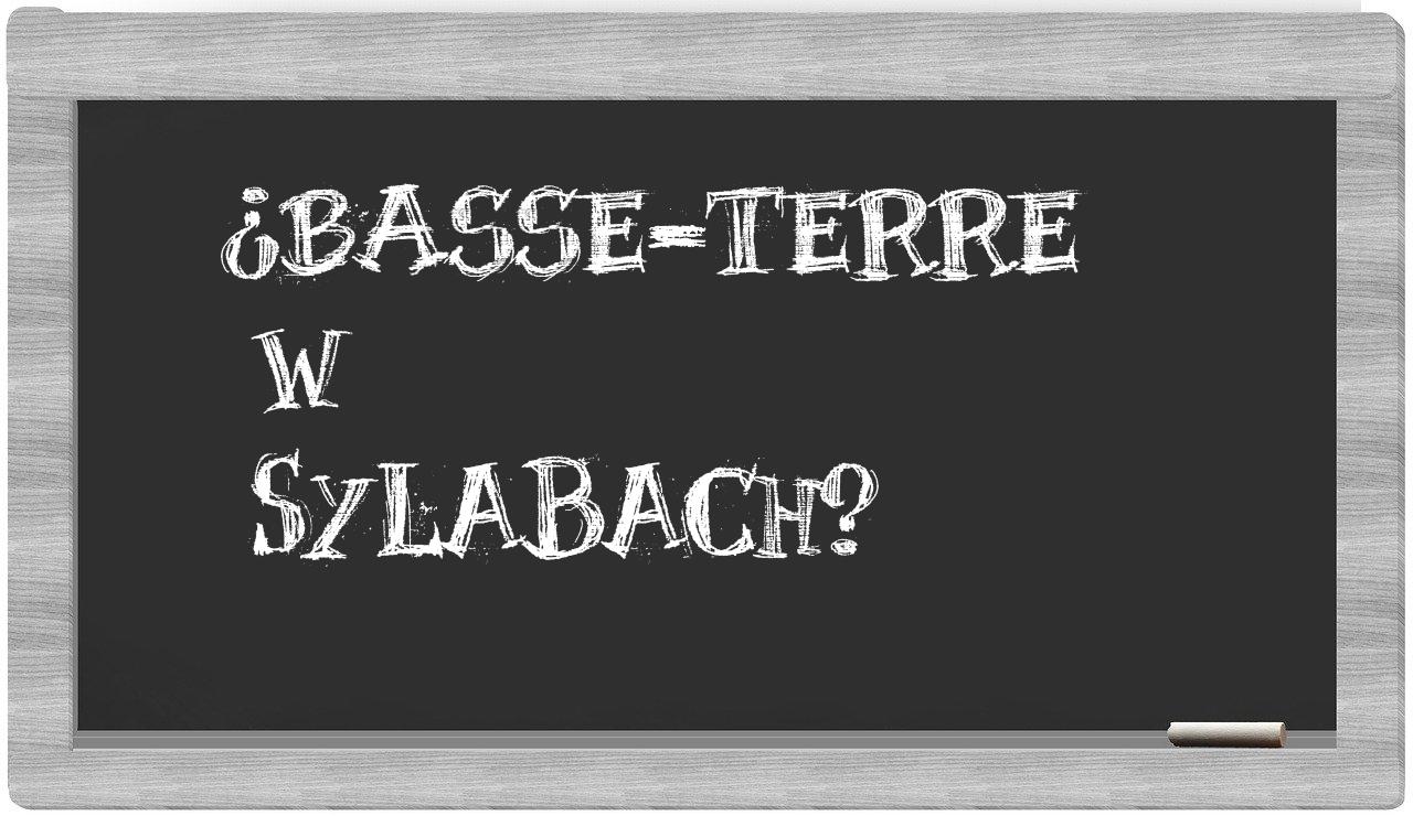 Basse-Terre in syllables
