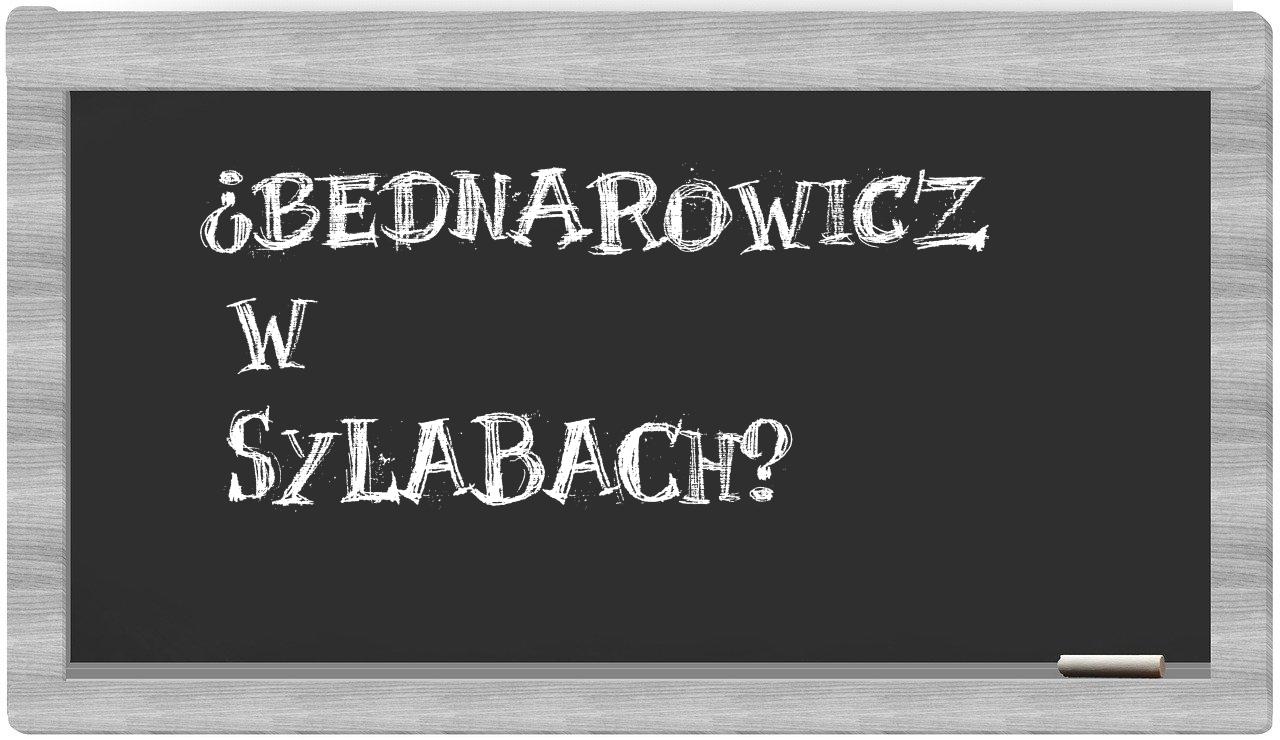 Bednarowicz in syllables