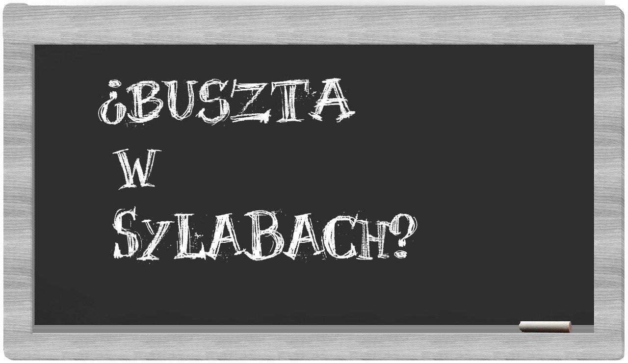 Buszta in syllables