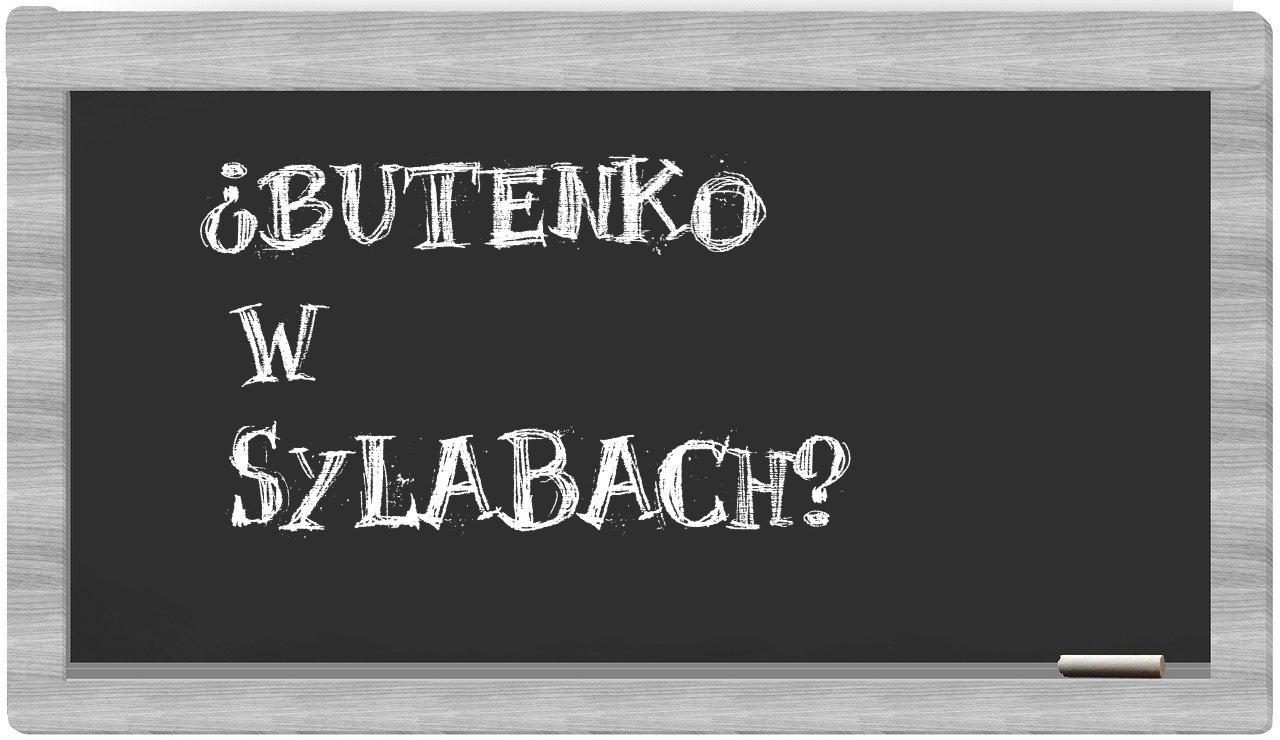 Butenko in syllables