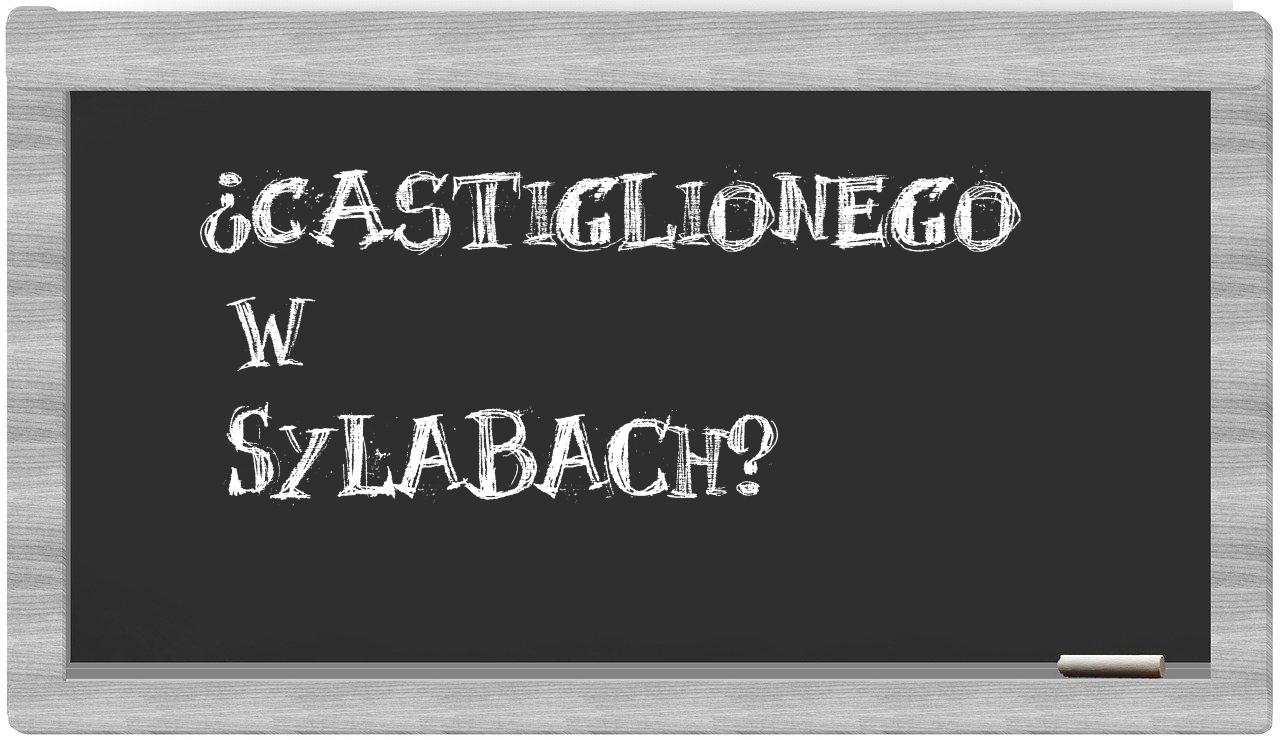 Castiglionego in syllables