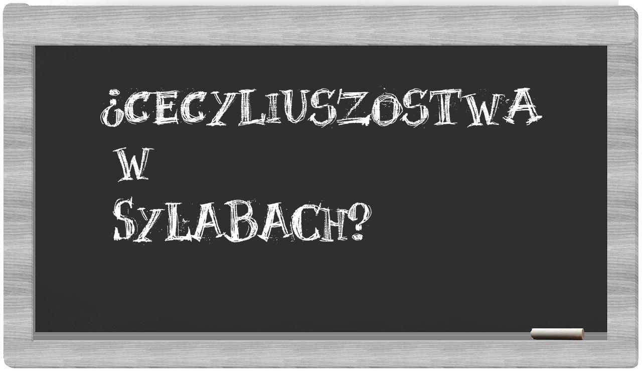 Cecyliuszostwa in syllables