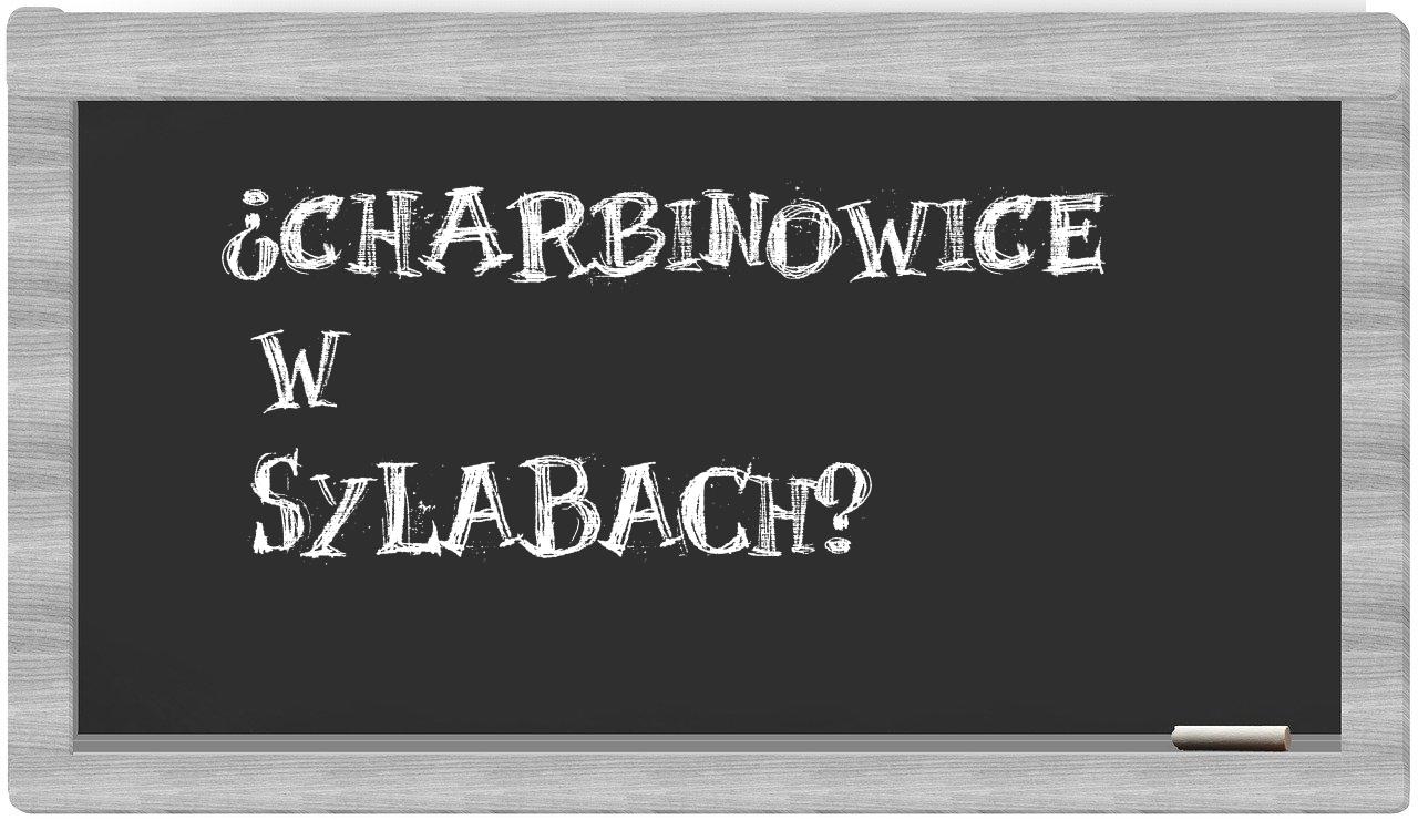 Charbinowice in syllables