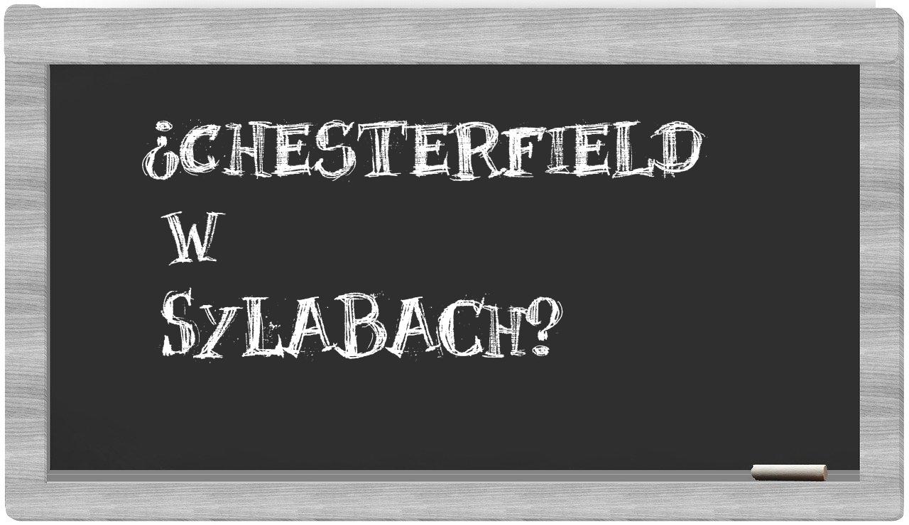Chesterfield in syllables