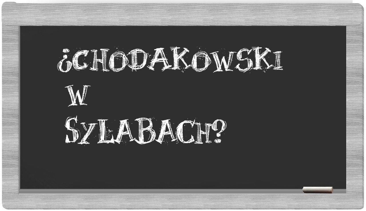 Chodakowski in syllables
