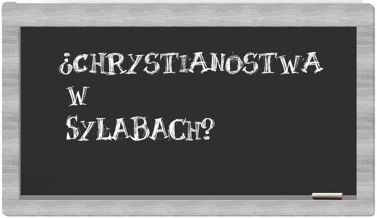 Chrystianostwa in syllables
