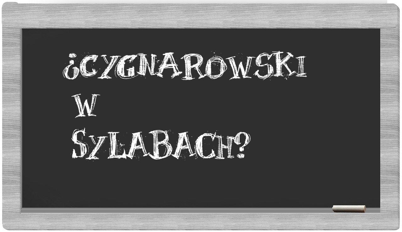 Cygnarowski in syllables