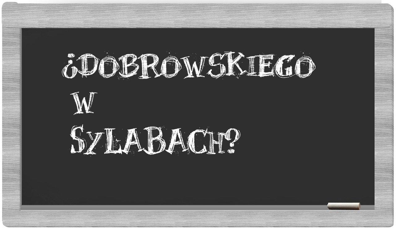 Dobrowskiego in syllables