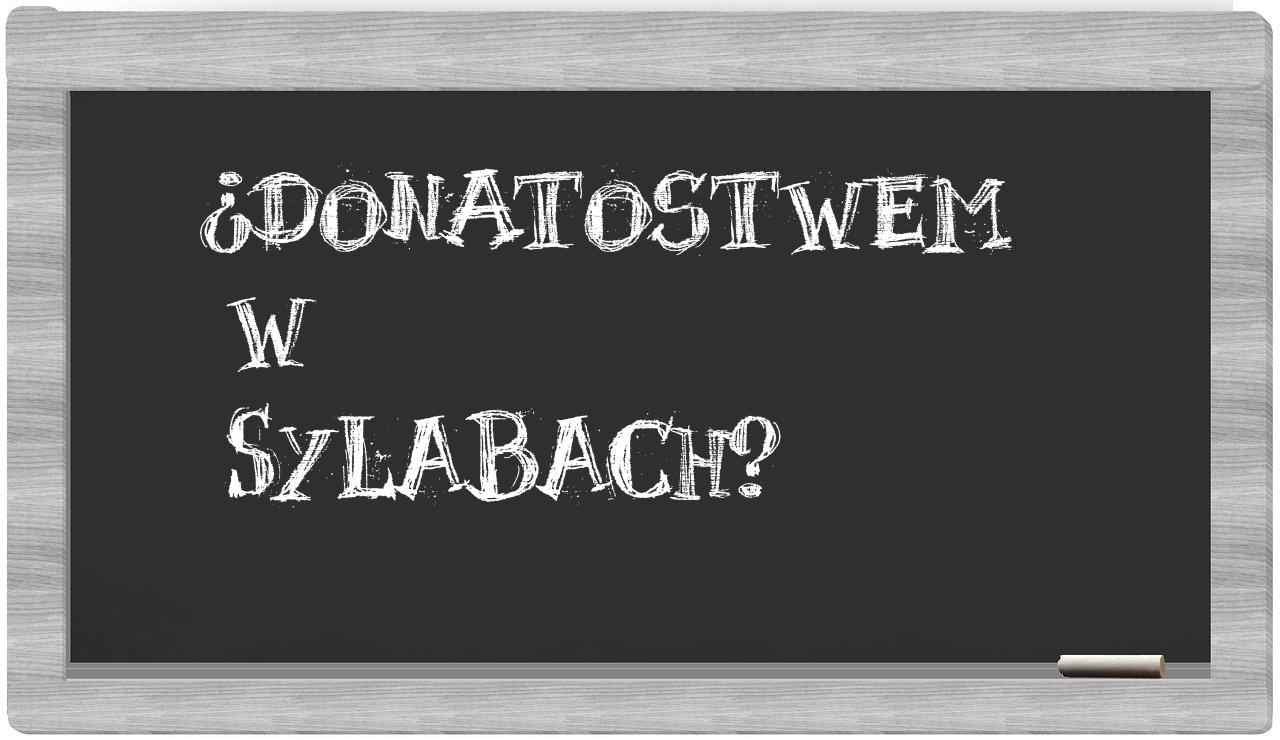 Donatostwem in syllables
