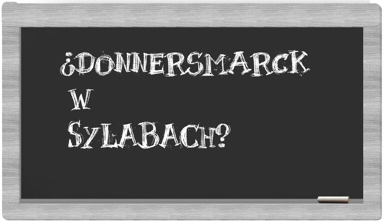 Donnersmarck in syllables