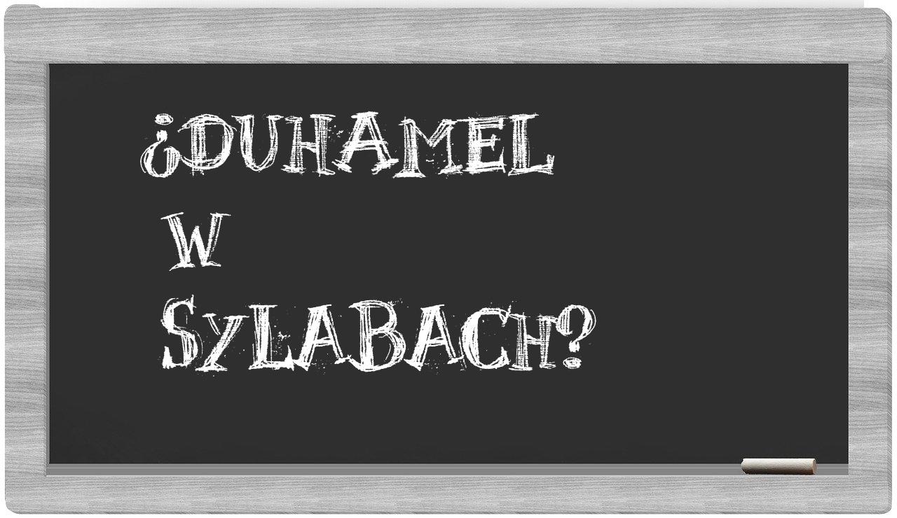 Duhamel in syllables