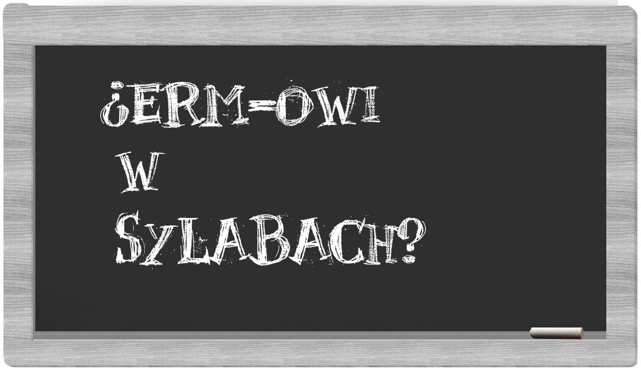 ERM-owi in syllables