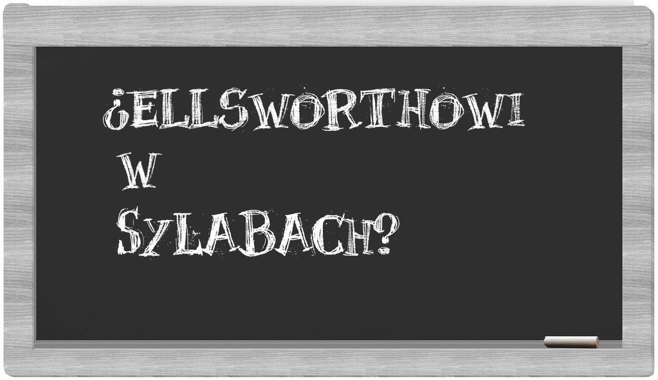 Ellsworthowi in syllables