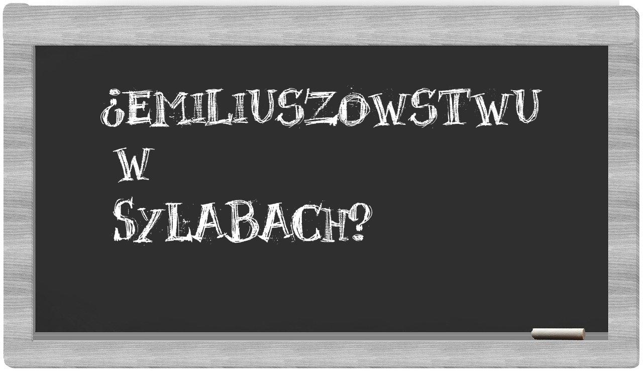 Emiliuszowstwu in syllables