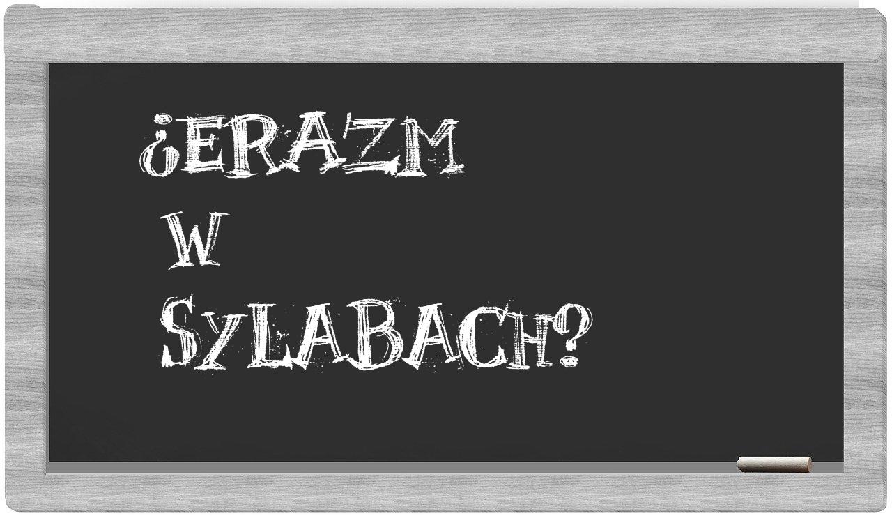 Erazm in syllables