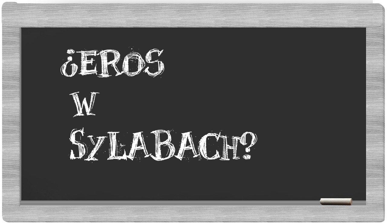 Eros in syllables