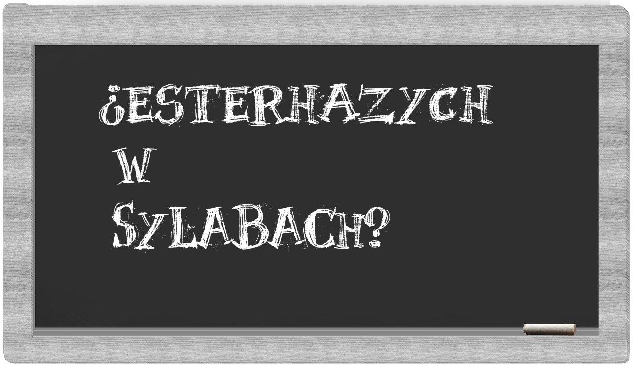 Esterhazych in syllables