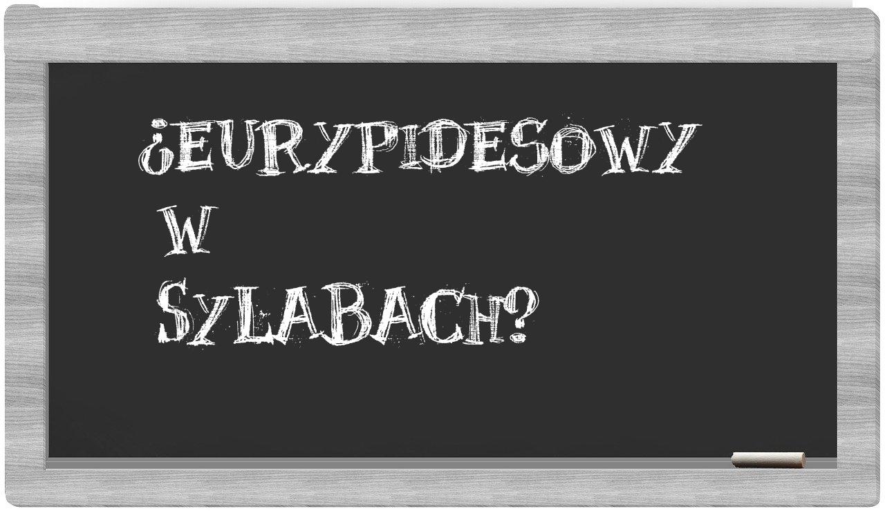 Eurypidesowy in syllables