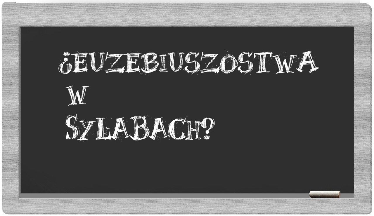 Euzebiuszostwa in syllables