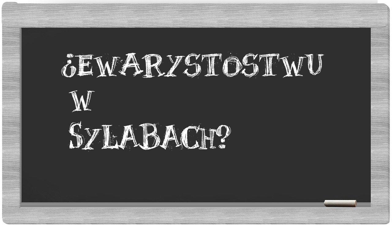 Ewarystostwu in syllables