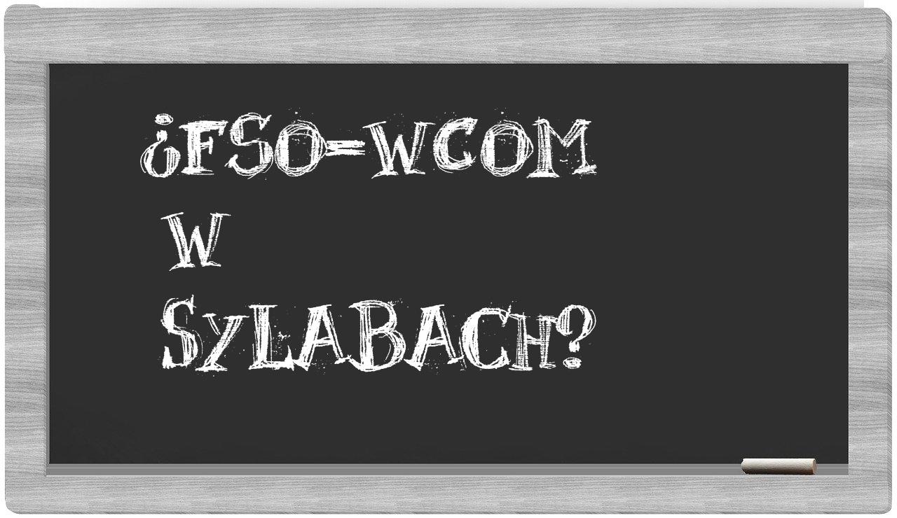 FSO-wcom in syllables