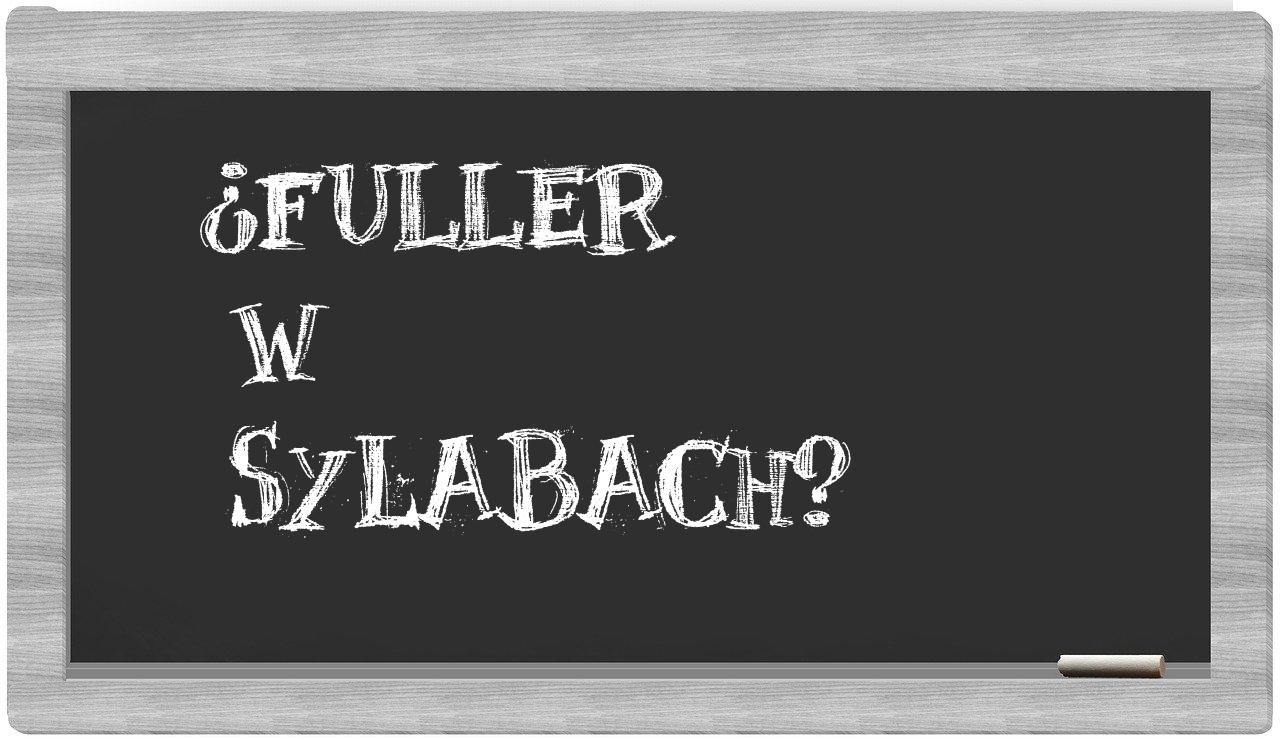 Fuller in syllables