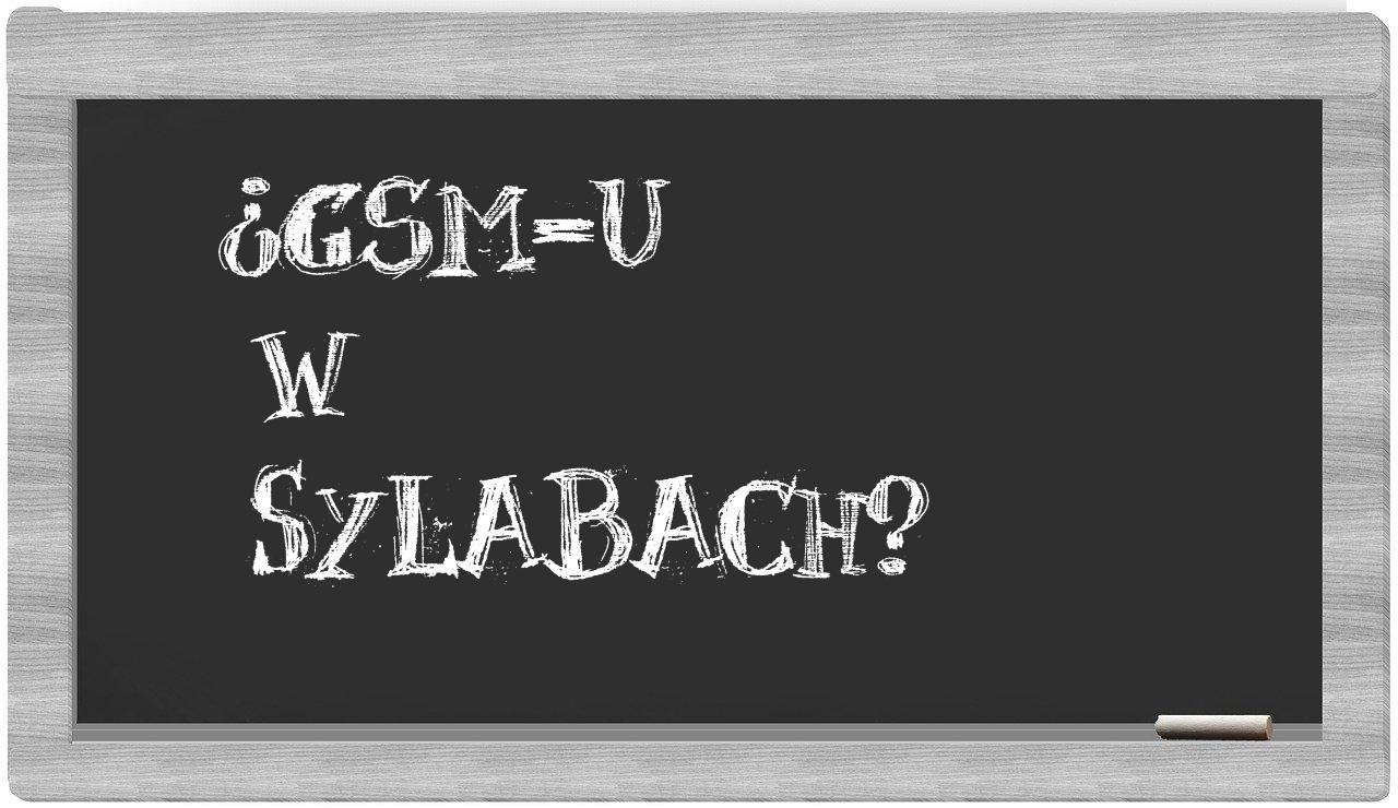 GSM-u in syllables
