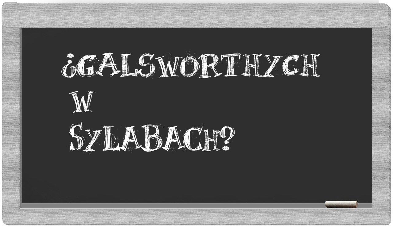 Galsworthych in syllables