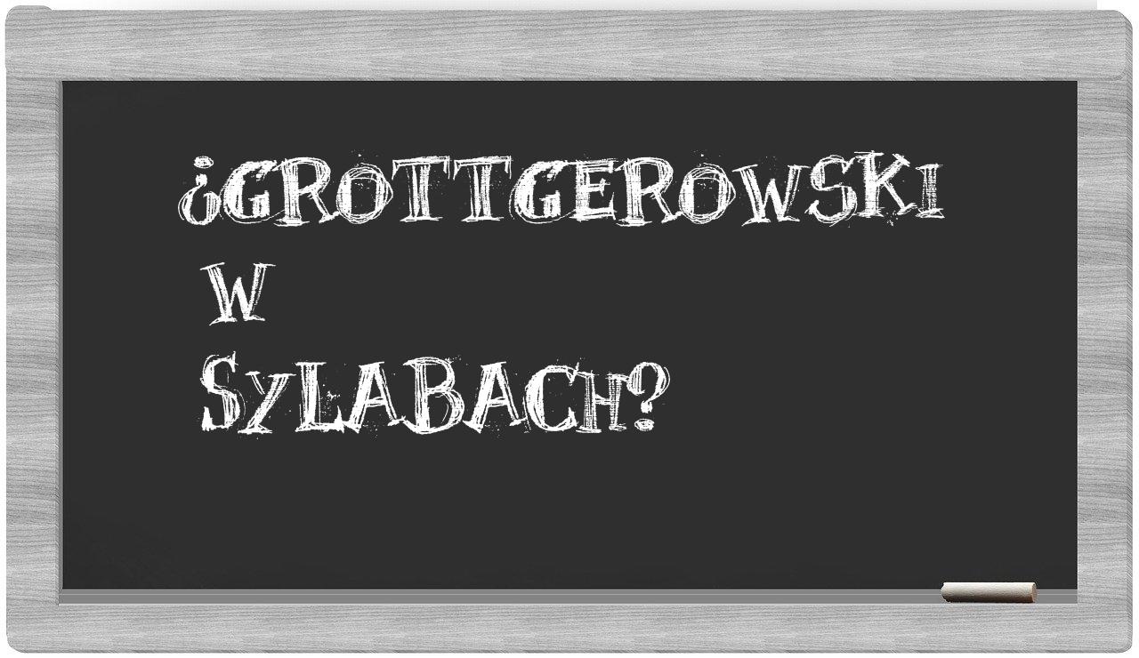 Grottgerowski in syllables