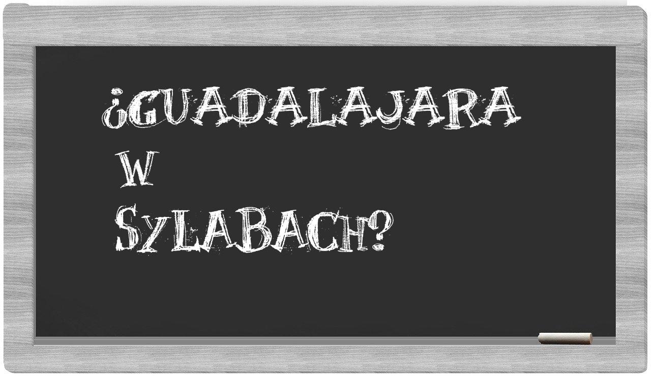 Guadalajara in syllables