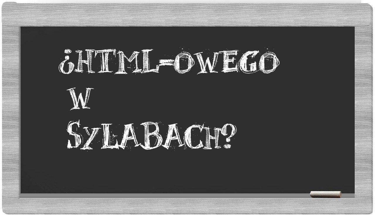 HTML-owego in syllables