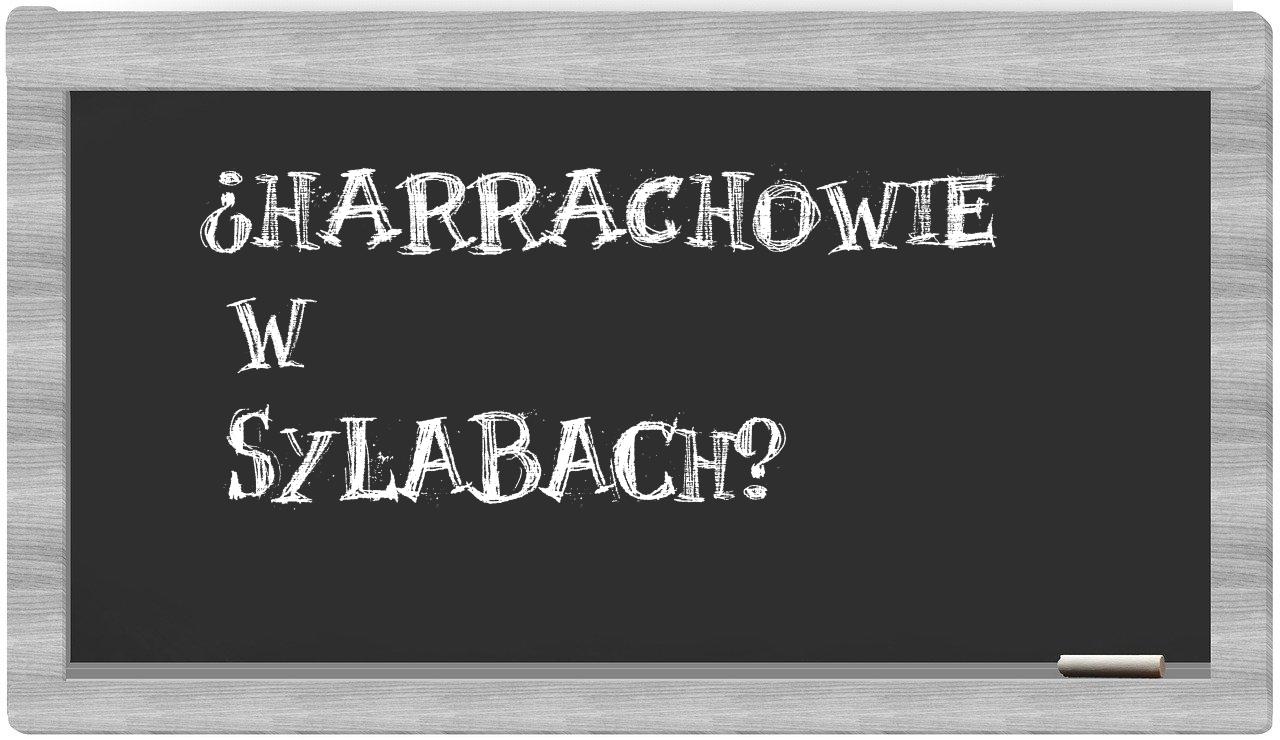 Harrachowie in syllables