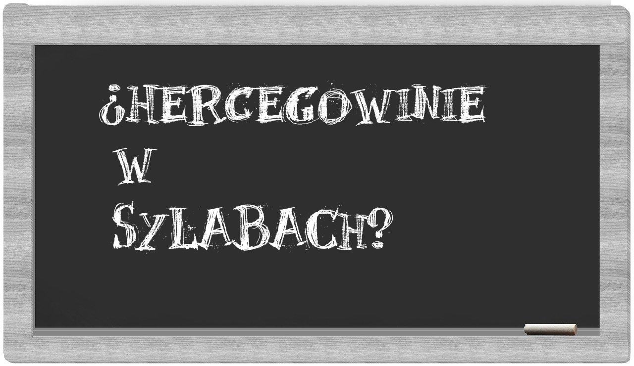 Hercegowinie in syllables
