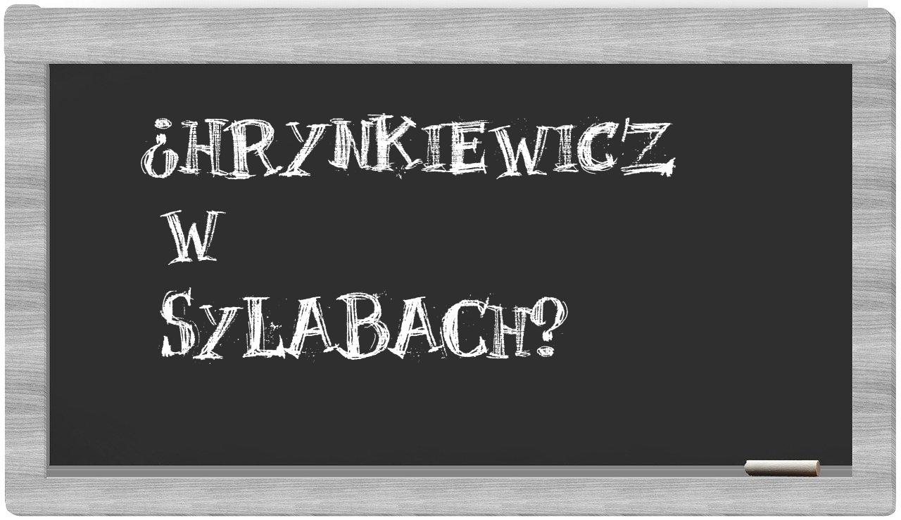 Hrynkiewicz in syllables