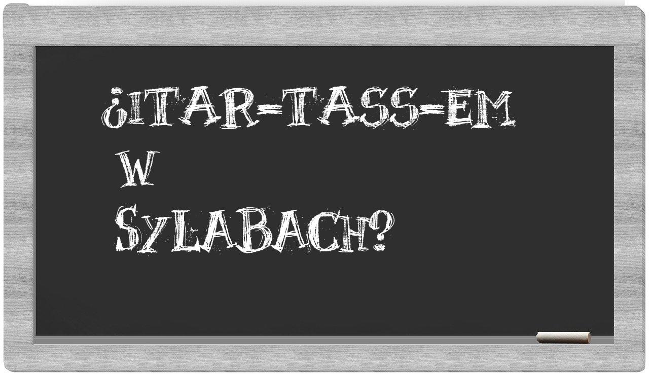 ITAR-TASS-em in syllables