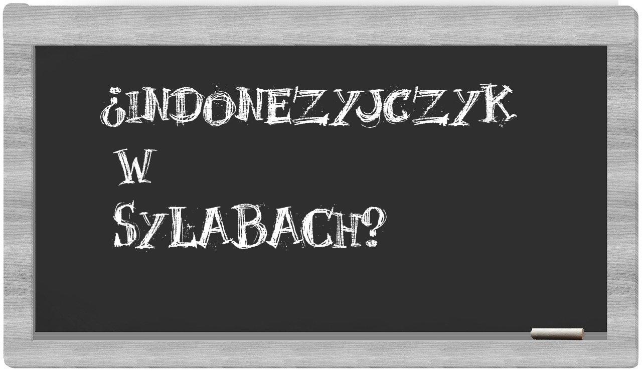 Indonezyjczyk in syllables
