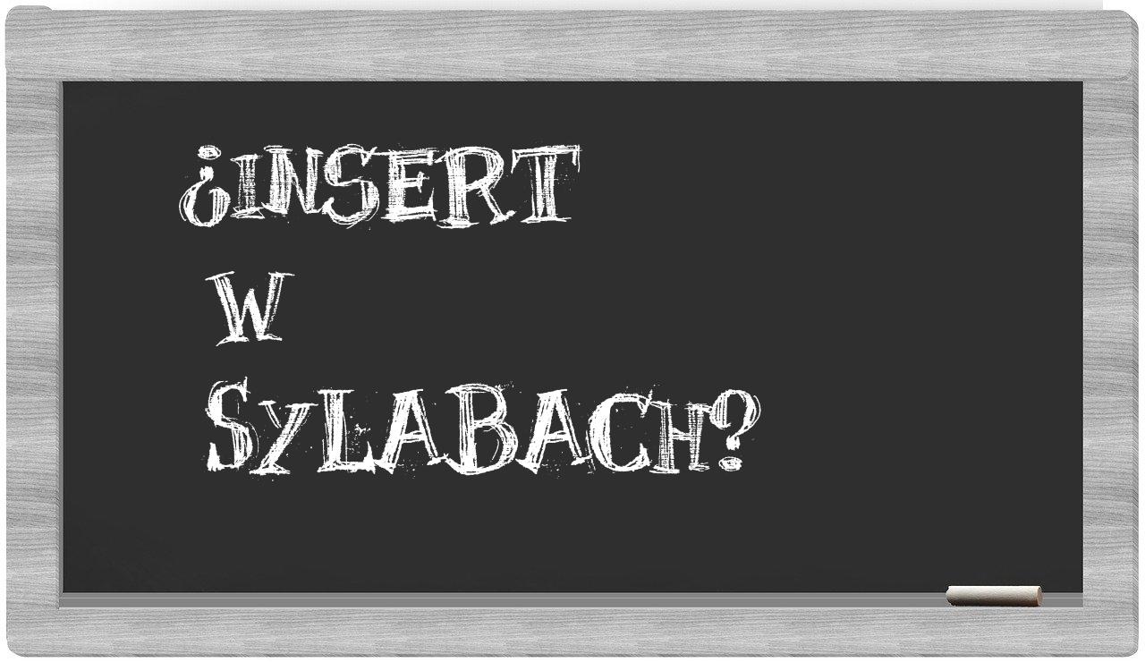 Insert in syllables