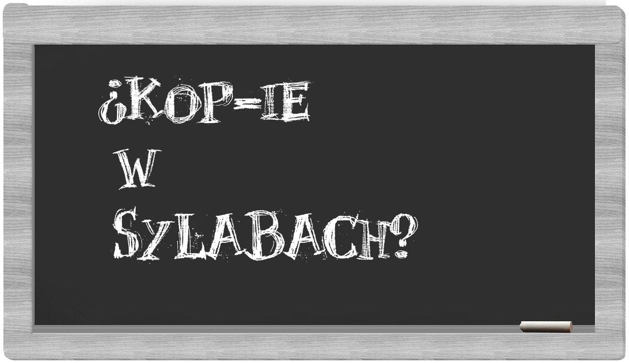 KOP-ie in syllables