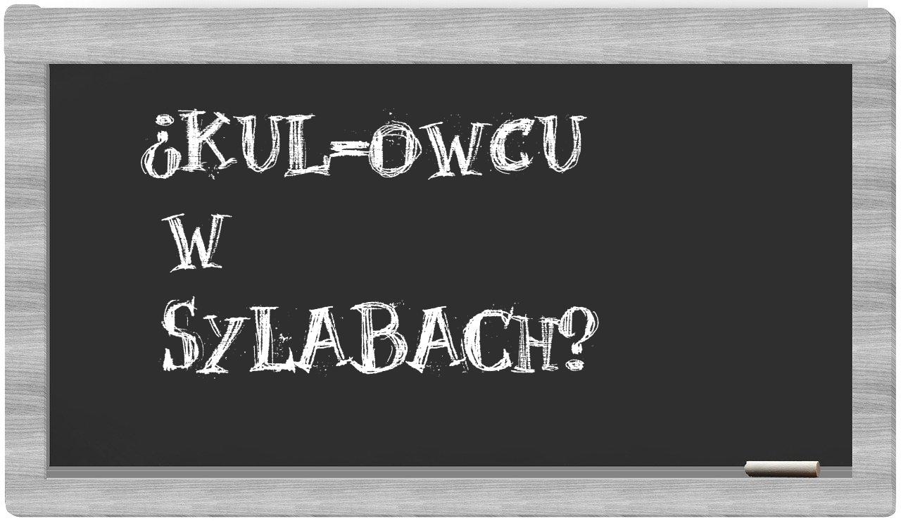 KUL-owcu in syllables